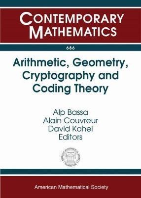 Arithmetic, Geometry, Cryptography and Coding Theory(English, Paperback, unknown)