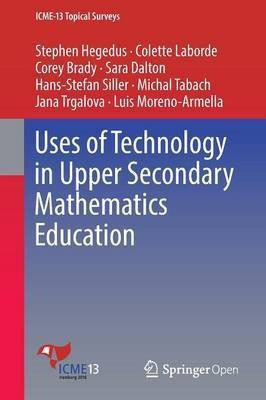 Uses of Technology in Upper Secondary Mathematics Education(English, Paperback, Hegedus Stephen)