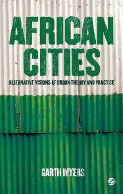 African Cities(English, Electronic book text, Myers Professor Garth)