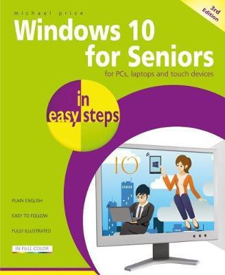 Windows 10 for Seniors in easy steps(English, Paperback, Price Michael)