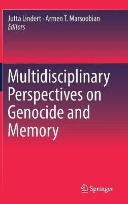 Multidisciplinary Perspectives on Genocide and Memory(English, Hardcover, unknown)