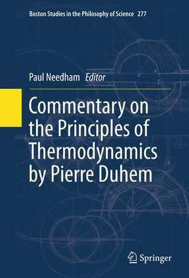 Commentary on the Principles of Thermodynamics by Pierre Duhem(English, Electronic book text, Duhem Pierre M)