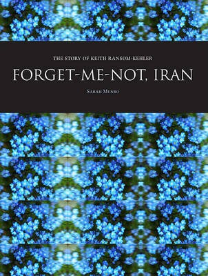 Forget-Me-Not, Iran(English, Paperback, Munro Sarah)