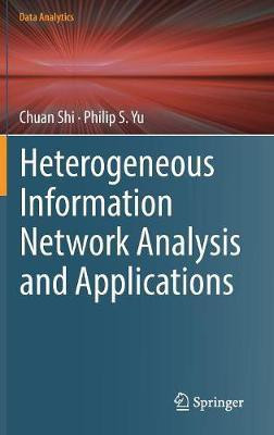Heterogeneous Information Network Analysis and Applications(English, Hardcover, Shi Chuan)