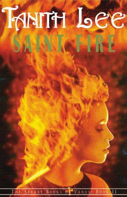 Saint Fire(English, Electronic book text, Lee Tanith)