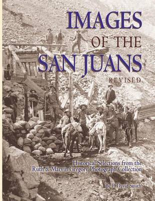Images of the San Juans(English, Paperback, Smith P David)