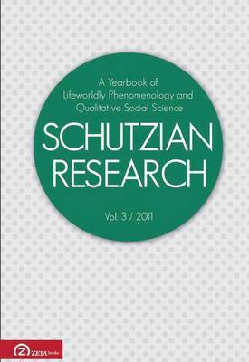 Schutzian Research: A Yearbook of Worldly Phenomenology and Qualitative Social Science: v. 3(English, Paperback, Lanigan R. L.)