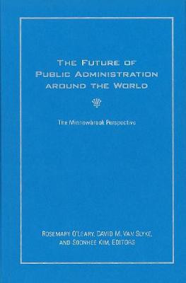 The Future of Public Administration around the World  - The Minnowbrook Perspective(English, Hardcover, unknown)
