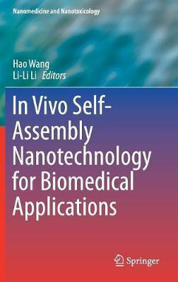 In Vivo Self-Assembly Nanotechnology for Biomedical Applications(English, Hardcover, unknown)