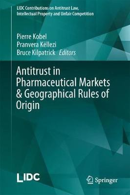 Antitrust in Pharmaceutical Markets & Geographical Rules of Origin(English, Hardcover, unknown)