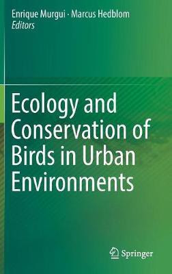 Ecology and Conservation of Birds in Urban Environments(English, Hardcover, unknown)