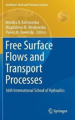 Free Surface Flows and Transport Processes(English, Hardcover, unknown)