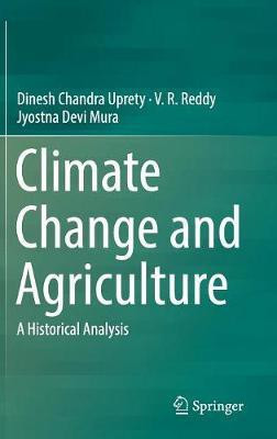 Climate Change and Agriculture(English, Hardcover, Uprety Dinesh Chandra)