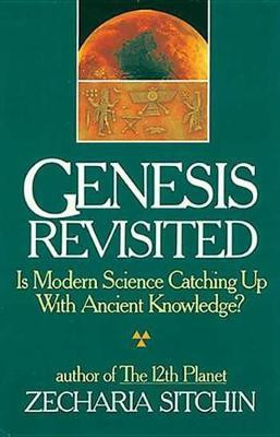 Genesis Revisited(English, Electronic book text, Sitchin Zecharia)