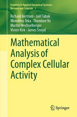 Mathematical Analysis of Complex Cellular Activity(English, Paperback, Bertram Richard)
