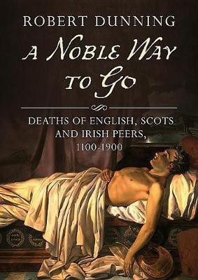 A Noble Way To Go(English, Paperback, Dunning Robert)