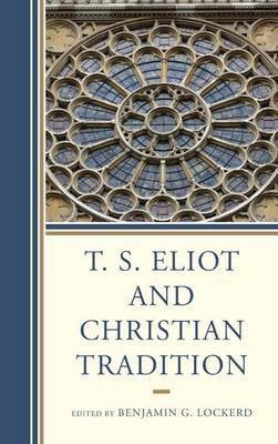 T. S. Eliot and Christian Tradition(English, Paperback, unknown)