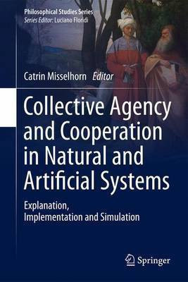 Collective Agency and Cooperation in Natural and Artificial Systems(English, Hardcover, unknown)
