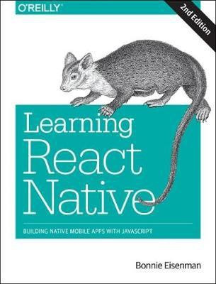 Learning React Native(English, Paperback, Eisenman Bonnie)