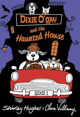 Dixie O'Day and the Haunted House(English, Hardcover, Hughes Shirley)
