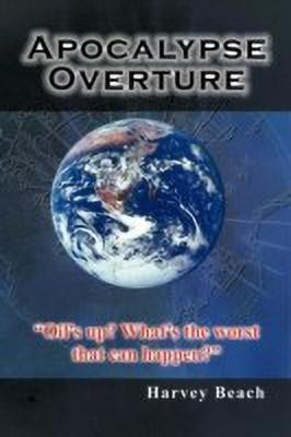 Apocalypse Overture(English, Paperback, Beach Harvey)