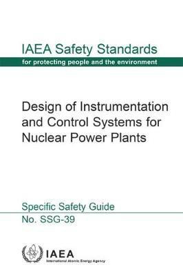 Design of Instrumentation and Control Systems for Nuclear Power Plants(English, Paperback, IAEA)