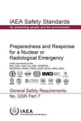 Preparedness and Response for a Nuclear or Radiological Emergency(English, Paperback, IAEA)
