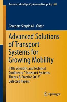 Advanced Solutions of Transport Systems for Growing Mobility(English, Paperback, unknown)