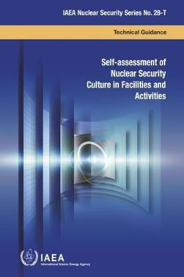 Self-assessment of Nuclear Security Culture in Facilities and Activities(English, Paperback, unknown)