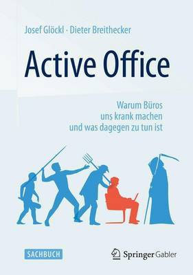 Active Office; Warum Bros Uns Krank Machen Und Was Dagegen Zu Tun Ist(English, Electronic book text, unknown)