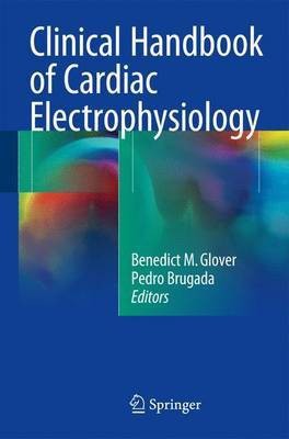 Clinical Handbook of Cardiac Electrophysiology(English, Paperback, unknown)