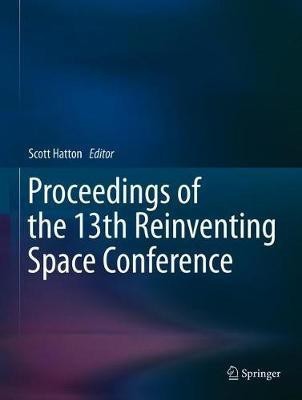 Proceedings of the 13th Reinventing Space Conference(English, Hardcover, unknown)