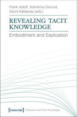 Revealing Tacit Knowledge(English, Paperback, unknown)