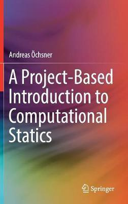 A Project-Based Introduction to Computational Statics(English, Hardcover, Ochsner Andreas)