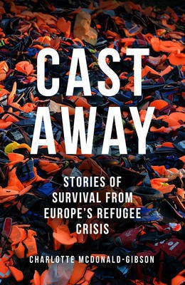 Cast Away(English, Paperback, McDonald-Gibson Charlotte)