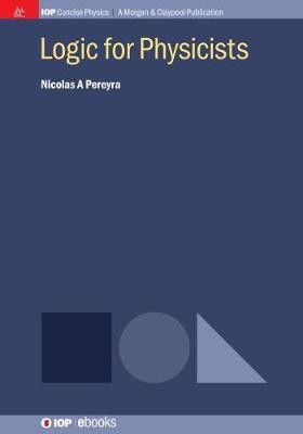 Logic for Physicists(English, Hardcover, Pereyra Nicolas A)