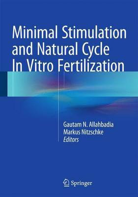Minimal Stimulation and Natural Cycle In Vitro Fertilization(English, Hardcover, unknown)