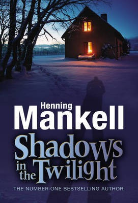 Shadows in the Twilight(English, Electronic book text, Mankell Henning)