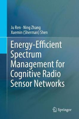 Energy-Efficient Spectrum Management for Cognitive Radio Sensor Networks(English, Hardcover, Ren Ju)