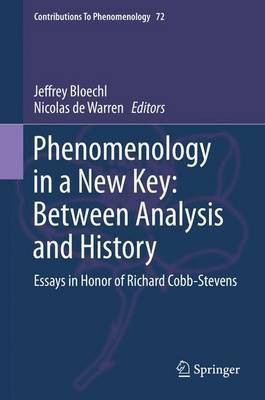 Phenomenology in a New Key: Between Analysis and History; Essays in Honor of Richard Cobb-Stevens(English, Electronic book text, unknown)