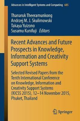 Recent Advances and Future Prospects in Knowledge, Information and Creativity Support Systems(English, Paperback, unknown)