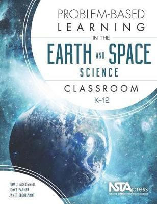 Problem-Based Learning in the Earth and Space Science Classroom, K-12(English, Paperback, McConnell Tom J.)