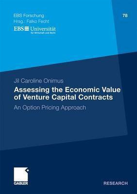 Assessing the Economic Value of Venture Capital Contracts(English, Electronic book text, Onimus Jil Caroline)
