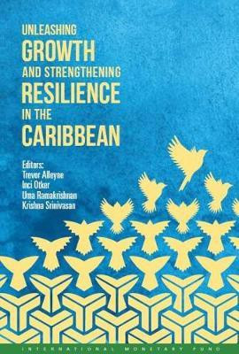Unleashing growth and strengthening resilience in the Caribbean(English, Paperback, International Monetary Fund)