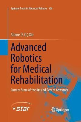 Advanced Robotics for Medical Rehabilitation(English, Paperback, Xie Shane (S.Q.))