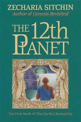 The 12th Planet (Book I)(English, Electronic book text, Sitchin Zecharia)