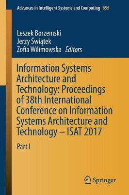 Information Systems Architecture and Technology: Proceedings of 38th International Conference on Information Systems Architecture and Technology - ISAT 2017(English, Paperback, unknown)