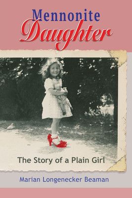 Mennonite Daughter(English, Paperback, Beaman Marian Longenecker)