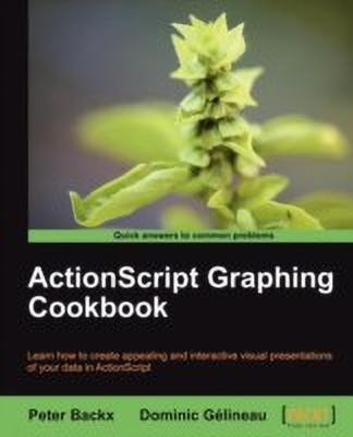 ActionScript Graphing Cookbook(English, Electronic book text, Backx Peter)