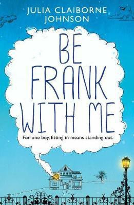 Be Frank with Me(English, Paperback, Claiborne Johnson Julia)